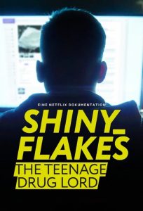 Shiny Flakes The Teenage Drug Lord ชายนี่ เฟลคส์ เจ้าพ่อยาวัยรุ่น พากย์ไทย