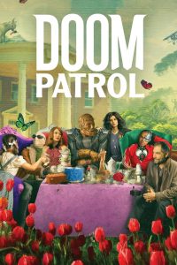 Doom Patrol Season 2 ดูมพาโทรล ปี 2 พากย์ไทย