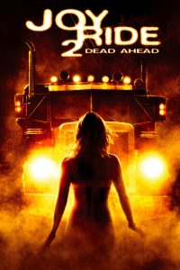 Joy Ride 2 Dead Ahead เกมหยอกหลอกไปเชือด 2 พากย์ไทย