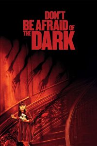 Don’t Be Afraid of the Dark อย่ากลัวมืด ถ้าไม่กลัวตาย พากย์ไทย