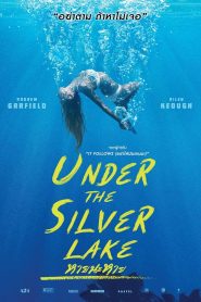 Under the Silver Lake ใต้ทะเลสาบสีเงิน พากย์ไทย