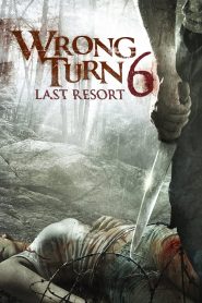 Wrong Turn 6 Last Resort หวีดเขมือบคน 6 รีสอร์ทอำมหิต พากย์ไทย