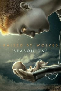 Raised by Wolves Season 1 พันธุ์หมาป่า ปี 1 พากย์ไทย/ซับไทย