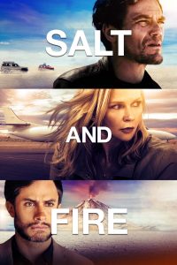 Salt And Fire ผ่าหายนะ มหาภิบัติถล่มโลก พากย์ไทย