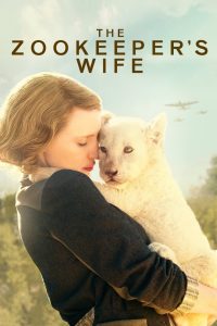 The Zookeeper s Wife ฝ่าสงคราม กรงสมรภูมิ พากย์ไทย