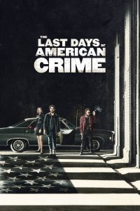 The Last Days of American Crime ปล้นสั่งลา พากย์ไทย