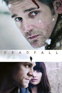 Deadfall คู่โจรกรรมมหาประลัย พากย์ไทย