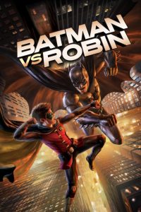 Batman vs. Robin แบทแมน ปะทะ โรบิน พากย์ไทย