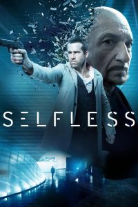 Self less เซลฟ/เลส สลับร่างล่าปริศนาชีวิตอมตะ พากย์ไทย