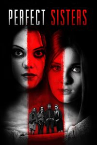 Perfect Sisters พฤติกรรมซ่อนนรก พากย์ไทย