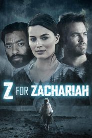 Z for Zachariah ซี ฟอร์ แซ็คคาไรห์ โลกเหงา…เราสามคน พากย์ไทย