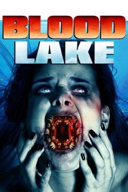 Blood Lake: Attack of the Killer Lampreys พันธุ์ประหลาดดูดเลือด พากย์ไทย