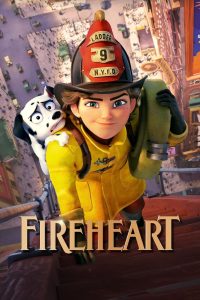 Fireheart สาวน้อยผจญไฟ หัวใจไม่หยุดฝัน พากย์ไทย/ไทยโรง