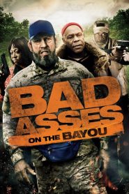 Bad Ass 3 Bad Asses on the Bayou เก๋าโหดโคตร ระห่ำ 3 พากย์ไทย