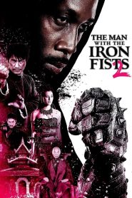 The Man with the Iron Fists 2 วีรบุรุษหมัดเหล็ก 2 พากย์ไทย