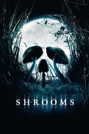 Shrooms มัน…ผุดจากนรก พากย์ไทย