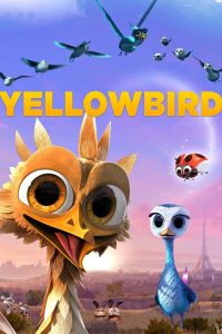 Yellowbird นกซ่าส์บินข้ามโลก พากย์ไทย