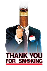 Thank You for Smoking แผนเด็ดพีอาร์สมองเสธ พากย์ไทย