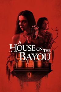 A House on the Bayou บ้านลงทัณฑ์ ซับไทย