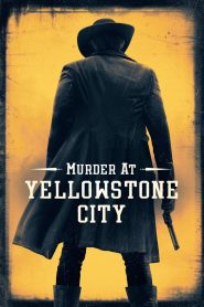 Murder at Yellowstone City ฆาตกรรมที่เมืองเยลโลว์สโตน ซับไทย