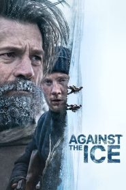 Against The Ice มหันตภัยเยือกแข็ง พากย์ไทย