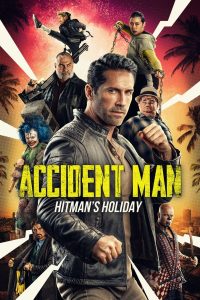 Accident Man: Hitman’s Holiday แอ็คซิเด้นท์แมน สุขสันต์วันมือปืน พากย์ไทย/ซับไทย