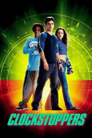 Clockstoppers คล็อคสต็อปเปอร์ เบรคเวลาหยุดอนาคต พากย์ไทย