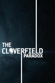 The Cloverfield Paradox เดอะ โคลเวอร์ฟิลด์ พาราด็อกซ์ ซับไทย