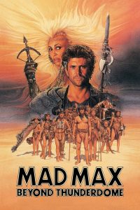 Mad Max 3 Beyond Thunderdome แมดแม็กซ์ 3 : โดมบันลือโลก พากย์ไทย