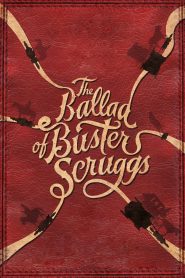 The Ballad of Buster Scruggs ลำนำของบัสเตอร์ สกรั๊กส์ ซับไทย