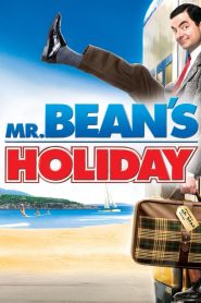 Mr. Bean’s Holiday มิสเตอร์บีน พักร้อนนี้มีฮา พากย์ไทย