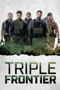 Triple Frontier ปล้น ล่า ท้านรก พากย์ไทย