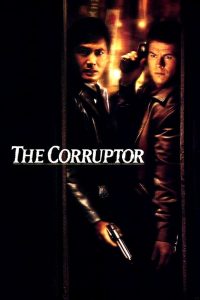 The Corruptor คอรัปเตอร์ ฅนคอรัปชั่น พากย์ไทย