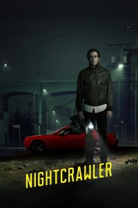 Nightcrawler ไนท์ครอว์เลอร์ เหยี่ยวข่าวคลั่ง ล่าข่าวโหด พากย์ไทย