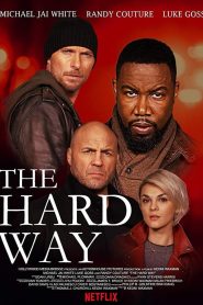 The Hard Way เดอะ ฮาร์ด เวย์ ซับไทย