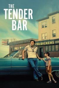 The Tender Bar เดอะ เทนเดอร์ บาร์ – สู่ฝันวันรัก ซับไทย