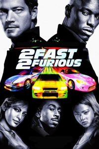 2 Fast 2 Furious เร็ว…แรงทะลุนรก เร็วคูณ 2 ดับเบิ้ลแรงท้านรก พากย์ไทย