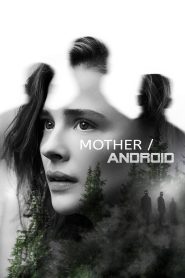 Mother Android กองทัพแอนดรอยด์กบฏโลก พากย์ไทย