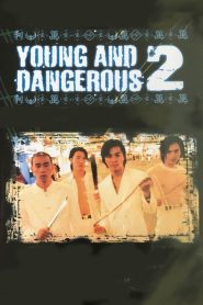 Young & Dangerous 2 กู๋หว่าไจ๋ 2 มังกรฟัดโลก พากย์ไทย