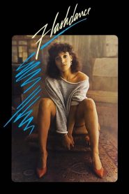 Flashdance แฟลชแดนซ์ ไม่มีวันฝันสลาย พากย์ไทย