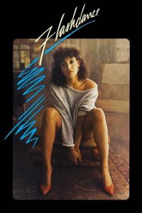 Flashdance แฟลชแดนซ์ ไม่มีวันฝันสลาย พากย์ไทย