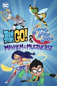 Teen Titans Go! & DC Super Hero Girls: Mayhem in the Multiverse ซับไทย