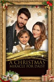 A Christmas Miracle for Daisy ปาฏิหาริย์คริสต์มาสของเดซี่ ซับไทย