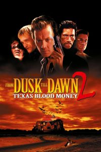 From Dusk Till Dawn 2: Texas Blood Money พันธุ์นรก ผ่าตะวัน พากย์ไทย