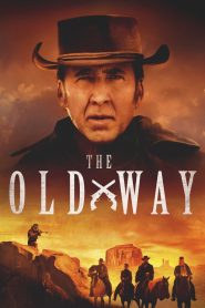 The Old Way เดอะ โอล์ด เวย์ ซับไทย