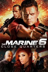 The Marine 6 Close Quarters  เดอะ มารีน 6 คนคลั่งล่าทะลุสุดขีดนรก ซับไทย