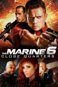 The Marine 6 Close Quarters  เดอะ มารีน 6 คนคลั่งล่าทะลุสุดขีดนรก ซับไทย