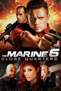 The Marine 6 Close Quarters  เดอะ มารีน 6 คนคลั่งล่าทะลุสุดขีดนรก ซับไทย