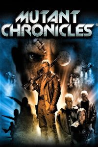 Mutant Chronicles 7 พิฆาต ผ่าโลกอมนุษย์ พากย์ไทย