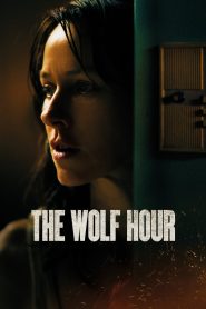 The Wolf Hour วิกาลสยอง ซับไทย